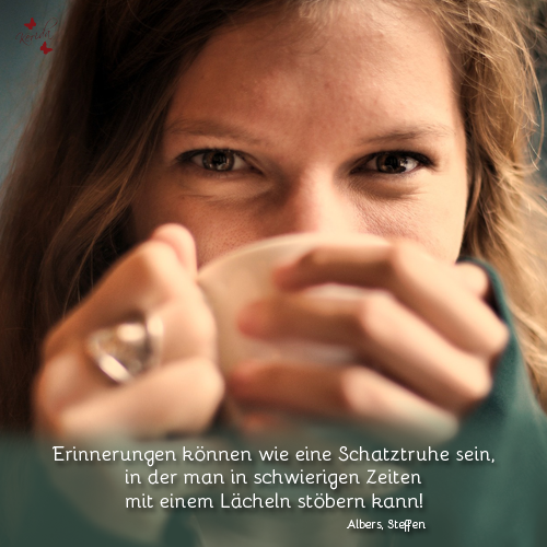 Erinnerungen, Schatztruhe, Lachen...